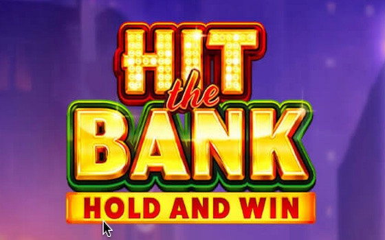 Games Hit The Bank: Hold And Win