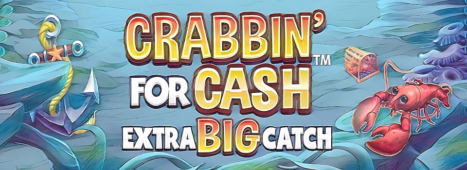 Video Slot Crabbin For Cash Extra Big Catch - Blueprint Gaming